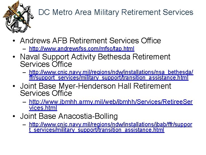 DC Metro Area Military Retirement Services • Andrews AFB Retirement Services Office – http:
