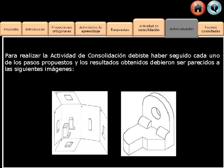 Para realizar la Actividad de Consolidación debiste haber seguido cada uno de los pasos