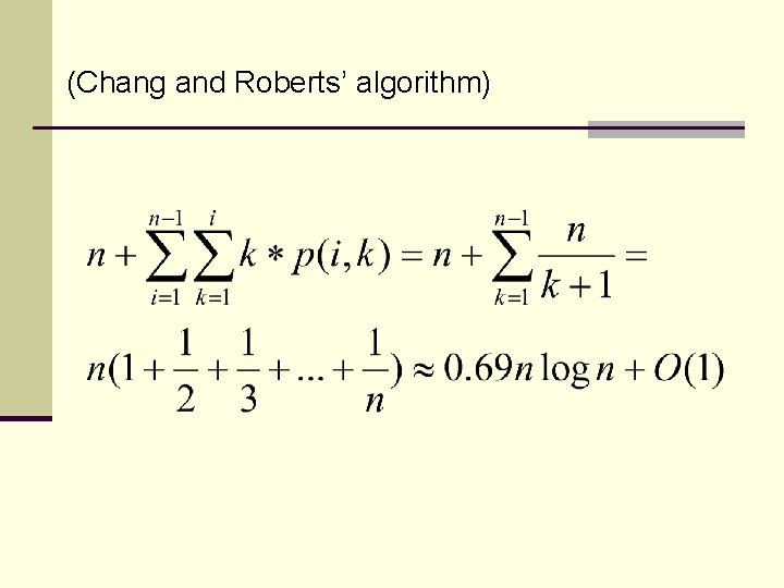(Chang and Roberts’ algorithm) 