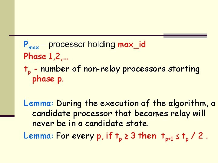 Pmax – processor holding max_id Phase 1, 2, … tp - number of non-relay