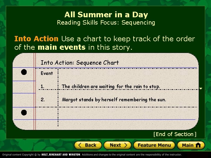 All Summer in a Day Reading Skills Focus: Sequencing Into Action Use a chart