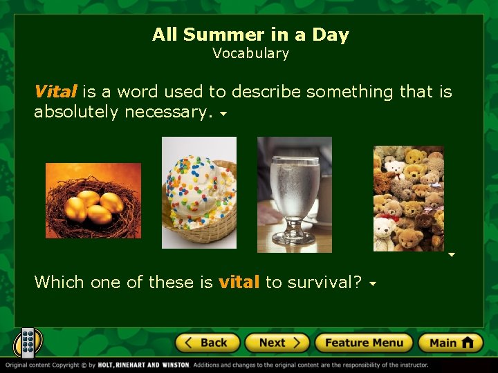 All Summer in a Day Vocabulary Vital is a word used to describe something