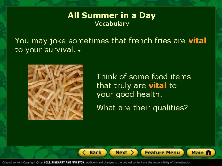 All Summer in a Day Vocabulary You may joke sometimes that french fries are