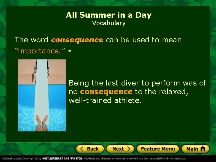 All Summer in a Day Vocabulary The word consequence can be used to mean