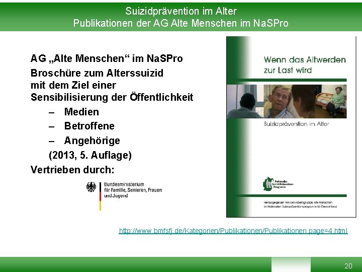 Suizidprävention im Alter Publikationen der AG Alte Menschen im Na. SPro AG „Alte Menschen“ Suizidprävention im Alter Publikationen der AG Alte Menschen im Na. SPro AG „Alte Menschen“