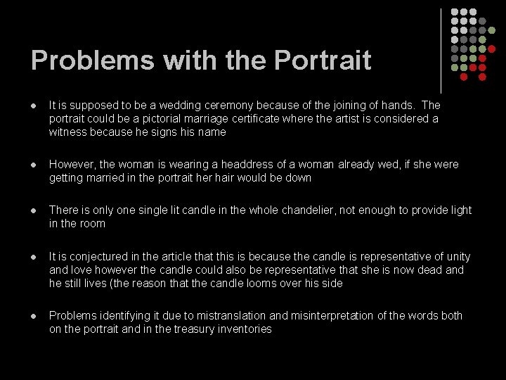 Problems with the Portrait l It is supposed to be a wedding ceremony because