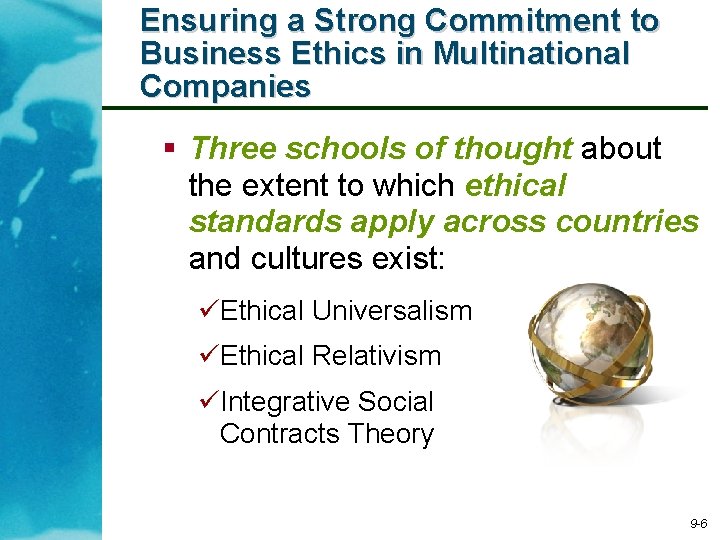 Ensuring a Strong Commitment to Business Ethics in Multinational Companies § Three schools of