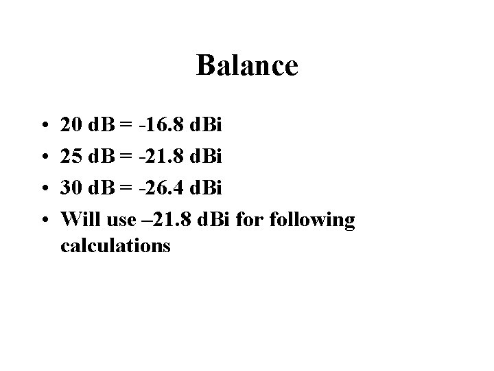 Balance • • 20 d. B = -16. 8 d. Bi 25 d. B