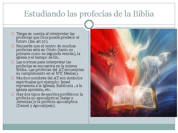 Estudiando las profecías de la Biblia � Tenga en cuenta al interpretar las �