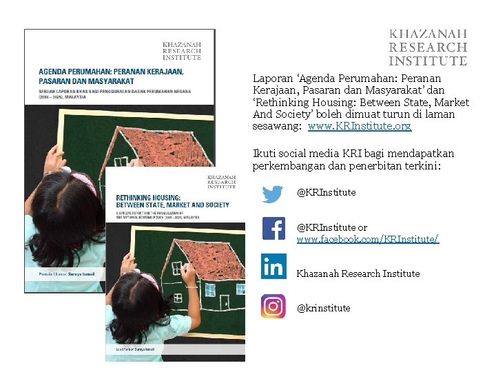 Laporan ‘Agenda Perumahan: Peranan Kerajaan, Pasaran dan Masyarakat’ dan ‘Rethinking Housing: Between State, Market