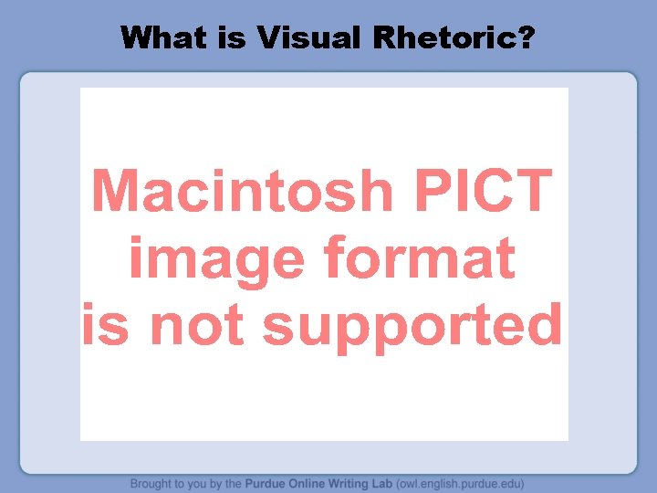 What is Visual Rhetoric? 