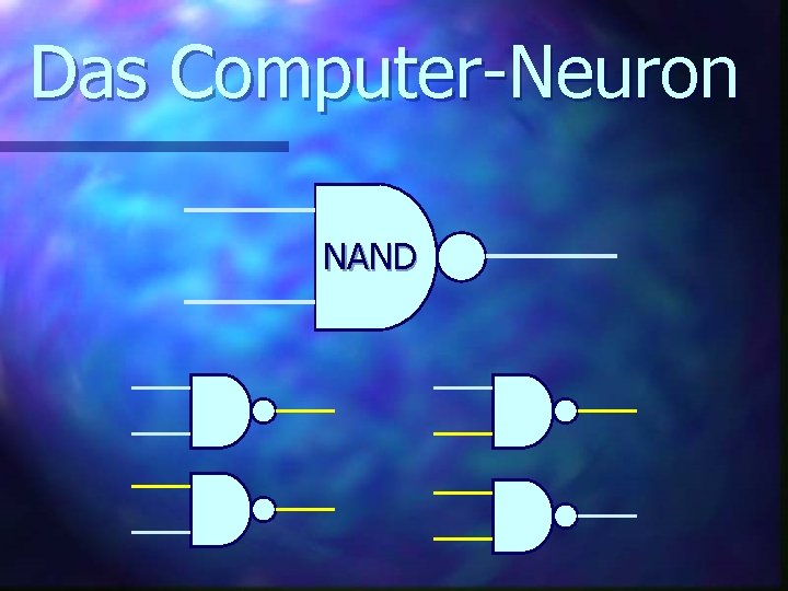 Das Computer-Neuron NAND 