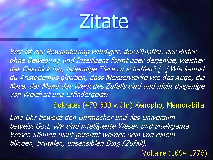 Zitate Wer ist der Bewunderung würdiger, der Künstler, der Bilder ohne Bewegung und Intelligenz