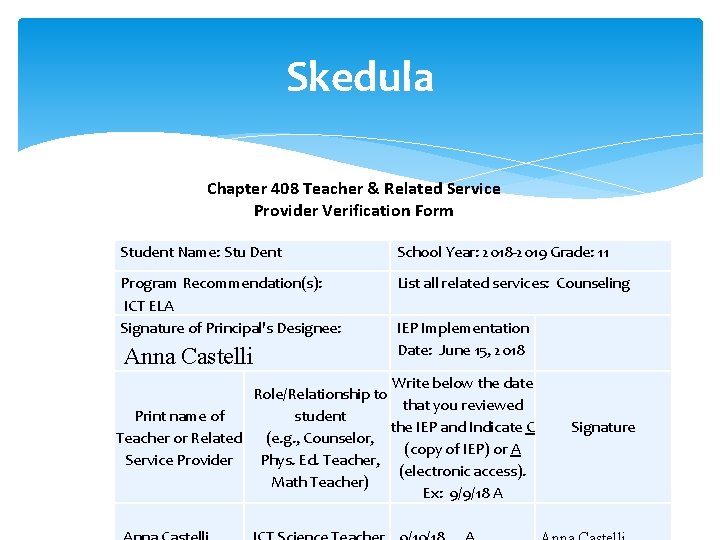 Skedula Chapter 408 Teacher & Related Service Provider Verification Form Student Name: Stu Dent