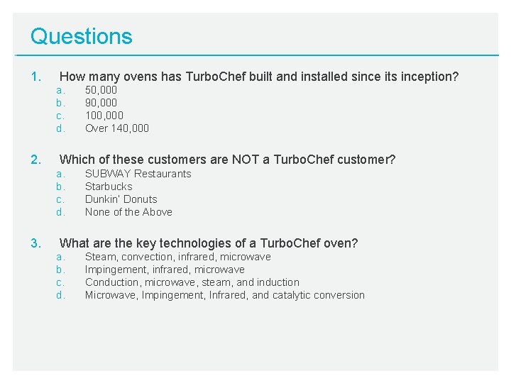 Questions 1. How many ovens has Turbo. Chef built and installed since its inception?