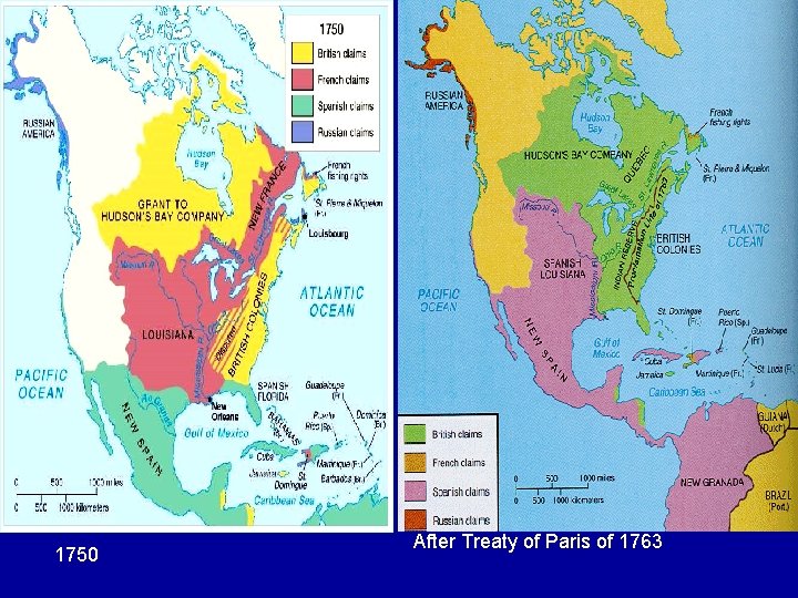 • North America 1763: 1750 After Treaty of Paris of 1763 