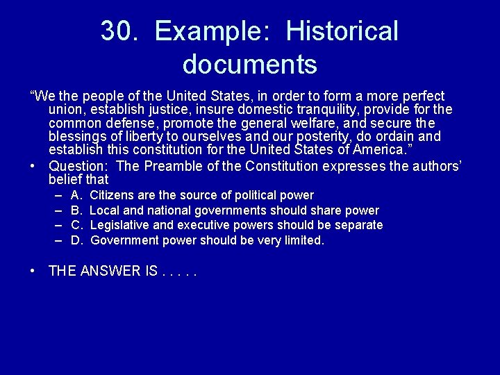 30. Example: Historical documents “We the people of the United States, in order to