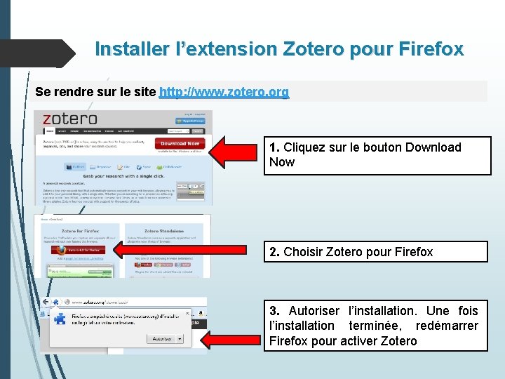 Installer l’extension Zotero pour Firefox Se rendre sur le site http: //www. zotero. org