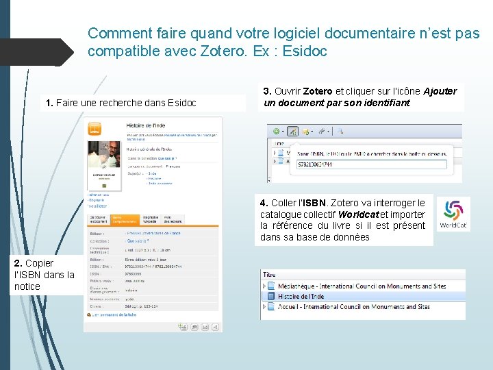 Comment faire quand votre logiciel documentaire n’est pas compatible avec Zotero. Ex : Esidoc