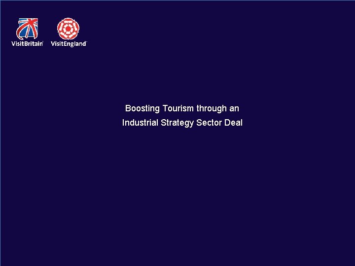 Boosting Tourism through an Industrial Strategy Sector Deal 