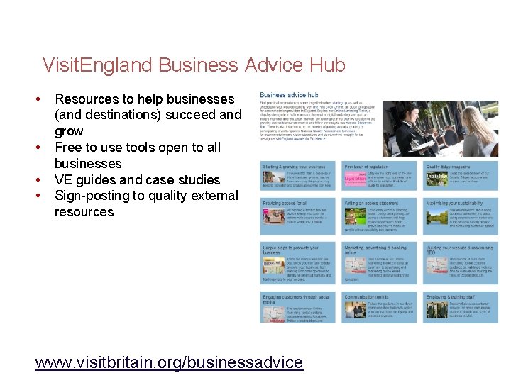 Visit. England Business Advice Hub • • Resources to help businesses (and destinations) succeed