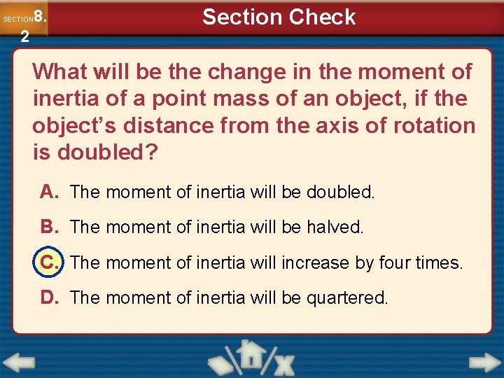 8. SECTION 2 Section Check What will be the change in the moment of