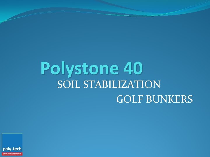 Polystone 40 SOIL STABILIZATION GOLF BUNKERS 