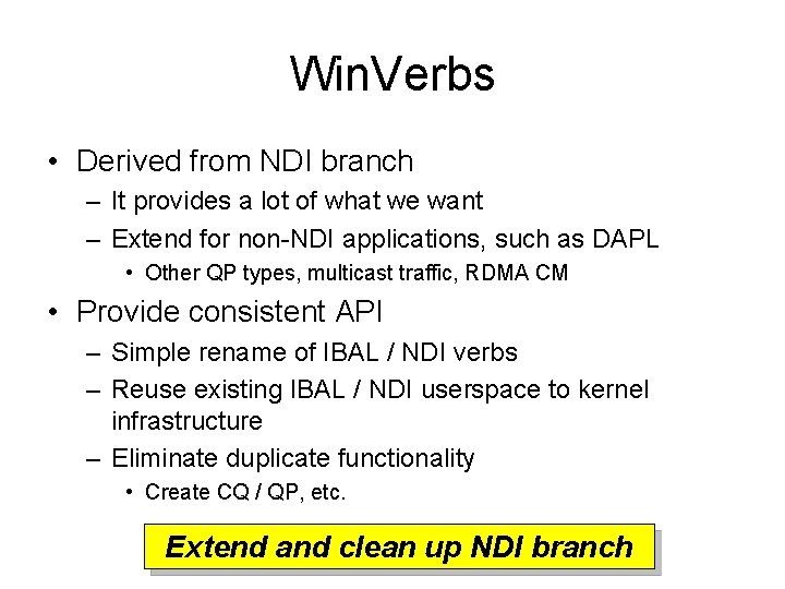 Win. Verbs • Derived from NDI branch – It provides a lot of what