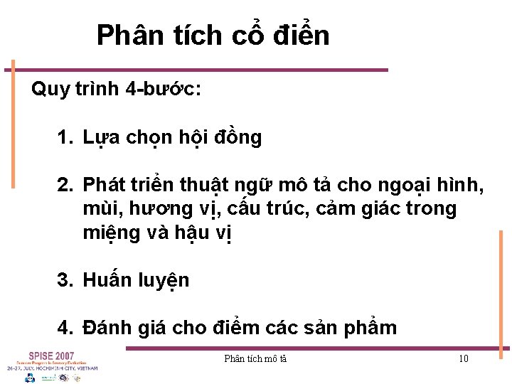 Phân tích cổ điển Quy trình 4 -bước: 1. Lựa chọn hội đồng 2.