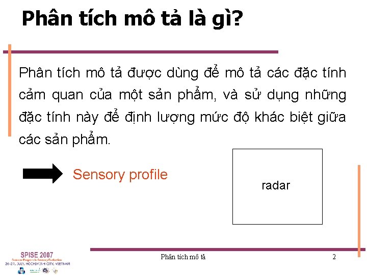 Phân tích mô tả là gì? Phân tích mô tả được dùng để mô