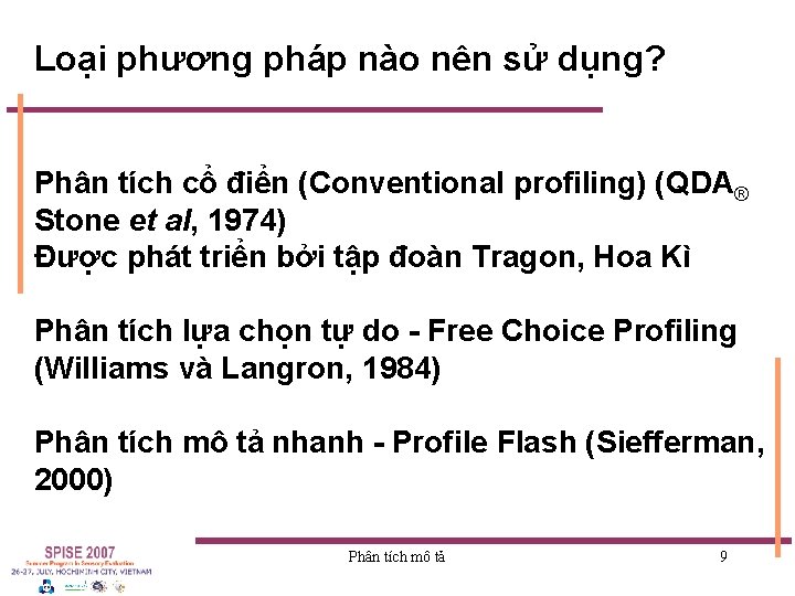 Loại phương pháp nào nên sử dụng? Phân tích cổ điển (Conventional profiling) (QDA®