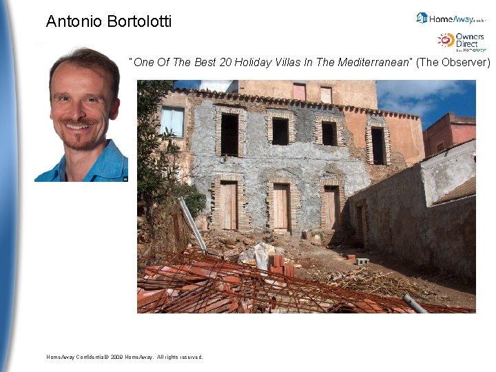 Antonio Bortolotti “One Of The Best 20 Holiday Villas In The Mediterranean” (The Observer)