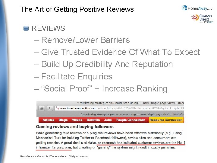 The Art of Getting Positive Reviews REVIEWS – Remove/Lower Barriers – Give Trusted Evidence