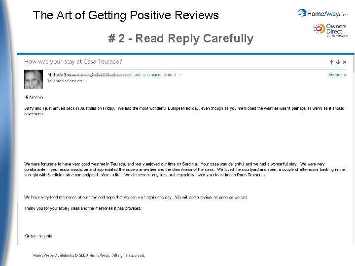 The Art of Getting Positive Reviews # 2 - Read Reply Carefully Home. Away