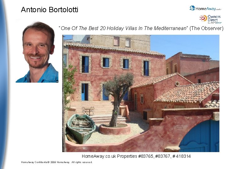 Antonio Bortolotti “One Of The Best 20 Holiday Villas In The Mediterranean” (The Observer)