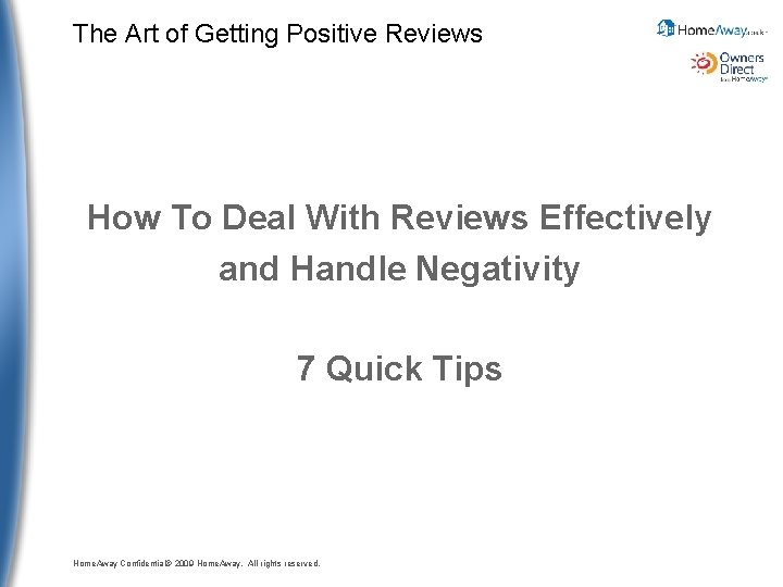 The Art of Getting Positive Reviews How To Deal With Reviews Effectively and Handle