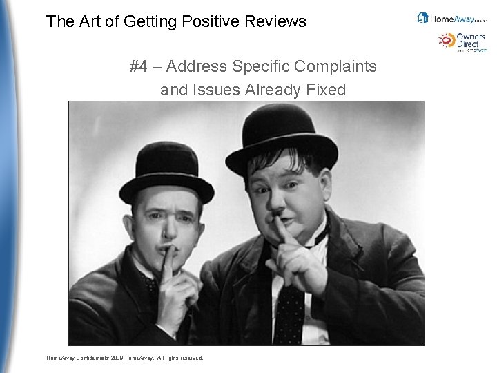The Art of Getting Positive Reviews #4 – Address Specific Complaints and Issues Already