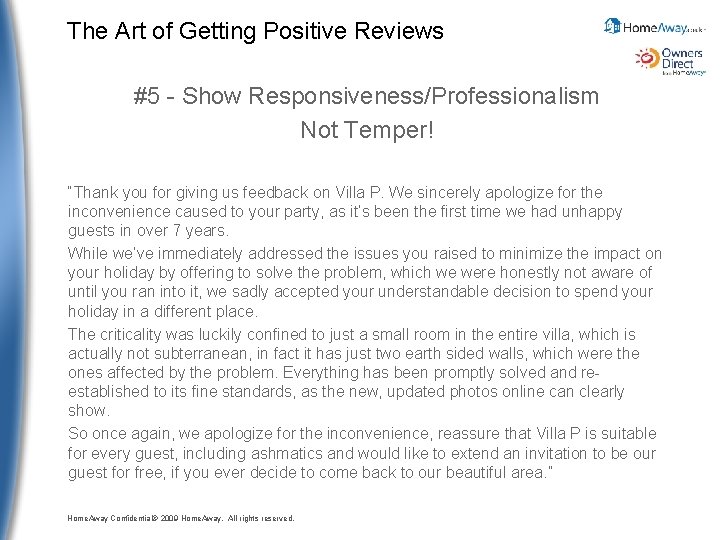 The Art of Getting Positive Reviews #5 - Show Responsiveness/Professionalism Not Temper! “Thank you