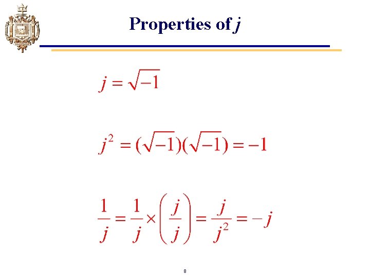 Properties of j 8 Properties of j 8