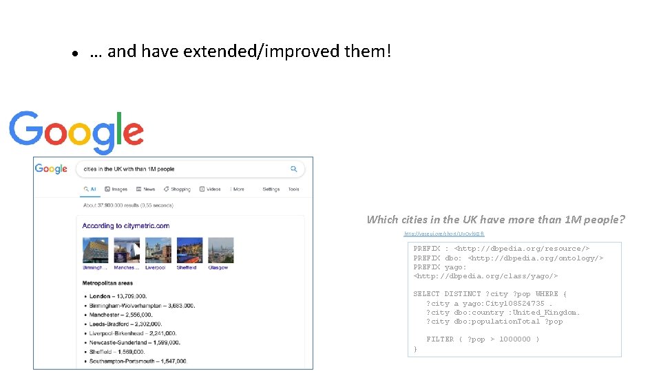 ● … and have extended/improved them! Which cities in the UK have more than ● … and have extended/improved them! Which cities in the UK have more than