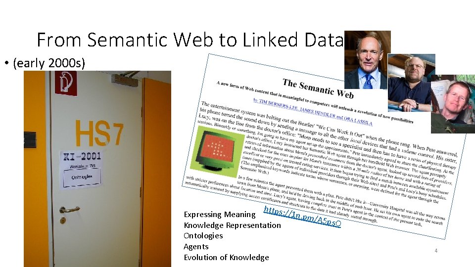 From Semantic Web to Linked Data • (early 2000 s) https: / /1 n. From Semantic Web to Linked Data • (early 2000 s) https: / /1 n.