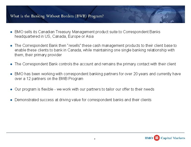 What is the Banking Without Borders (BWB) Program? l BMO sells its Canadian Treasury