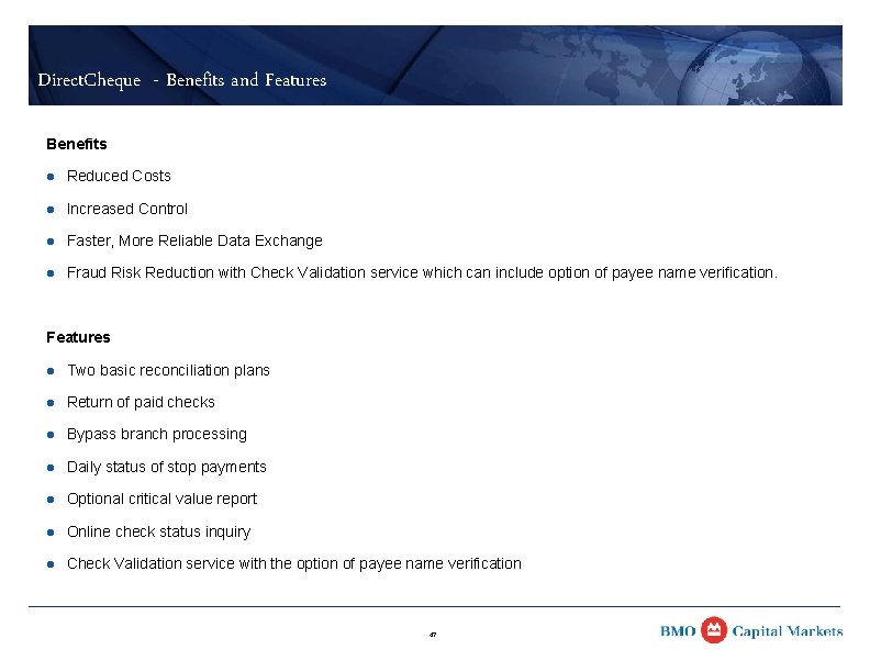 Direct. Cheque - Benefits and Features Benefits l Reduced Costs l Increased Control l