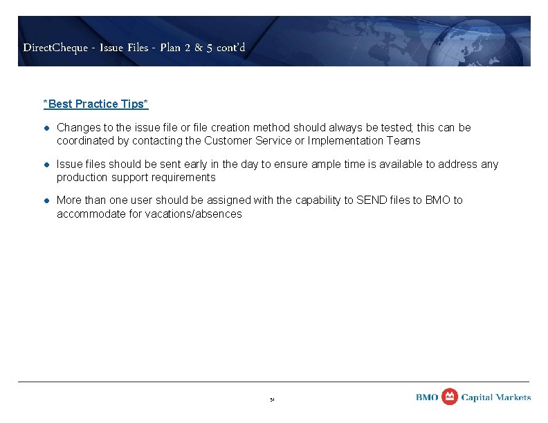 Direct. Cheque - Issue Files - Plan 2 & 5 cont’d *Best Practice Tips*