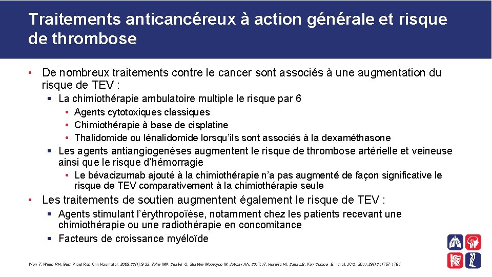 Traitements anticancéreux à action générale et risque de thrombose • De nombreux traitements contre