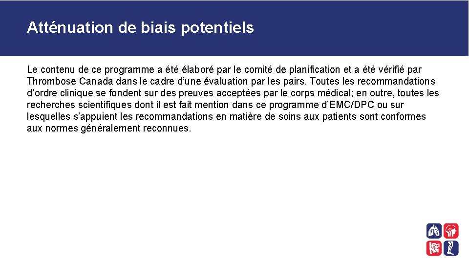 Atténuation de biais potentiels Le contenu de ce programme a été élaboré par le