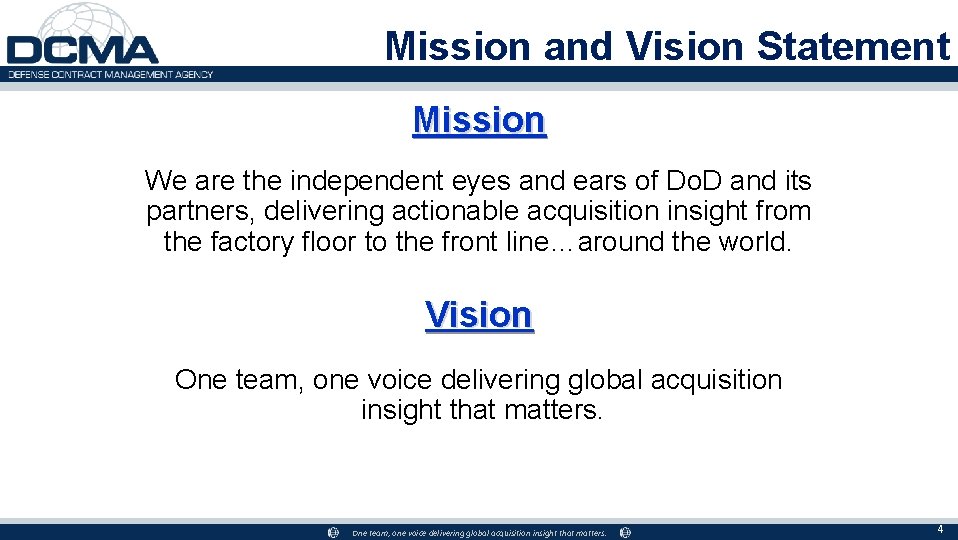 Mission and Vision Statement Mission We are the independent eyes and ears of Do.