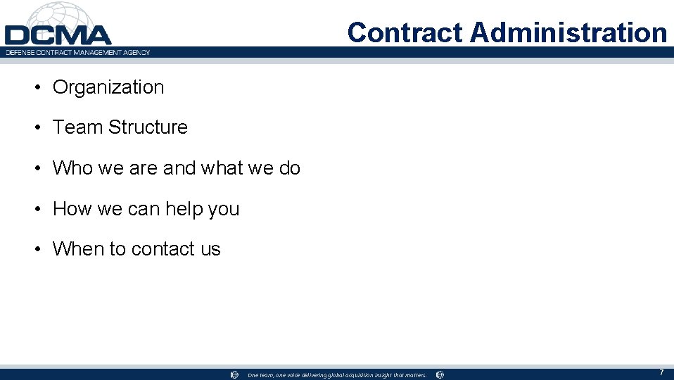 Contract Administration • Organization • Team Structure • Who we are and what we