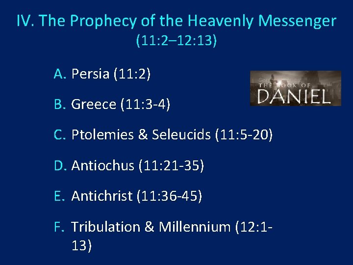 IV. The Prophecy of the Heavenly Messenger (11: 2– 12: 13) A. Persia (11: