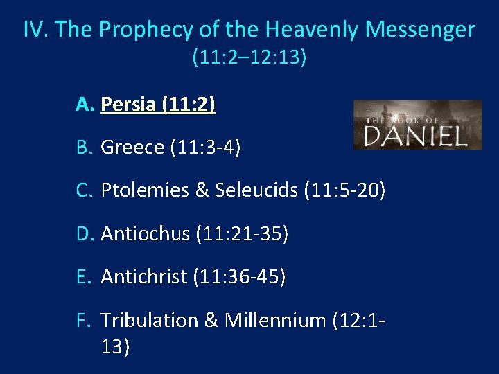 IV. The Prophecy of the Heavenly Messenger (11: 2– 12: 13) A. Persia (11: